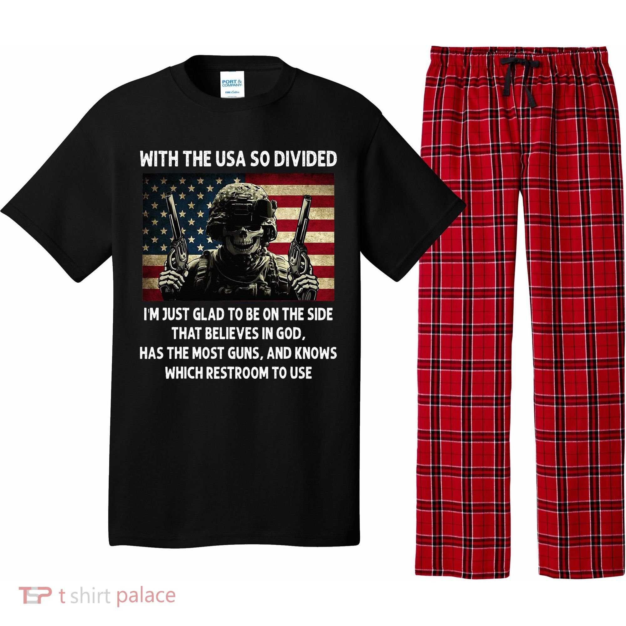 With The USA So Divided Im Just Glad To Be On The Side That Pajama Set