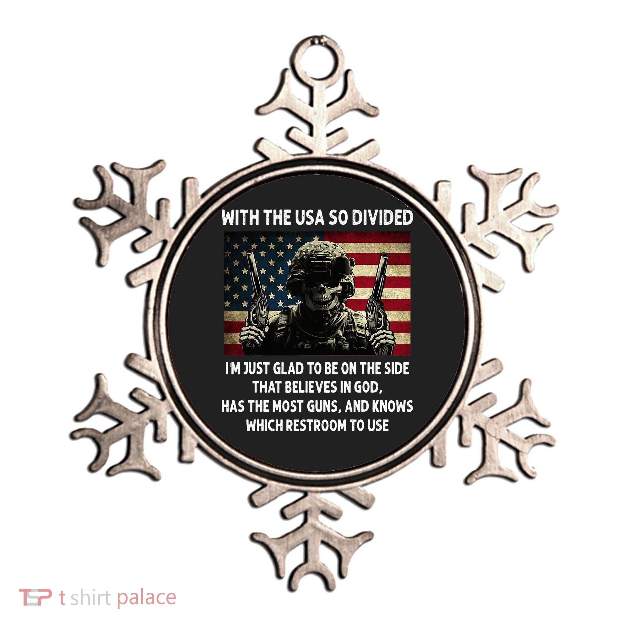 With The USA So Divided Im Just Glad To Be On The Side That Ornament