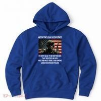 With The USA So Divided Im Just Glad To Be On The Side That Hoodie thumb 0