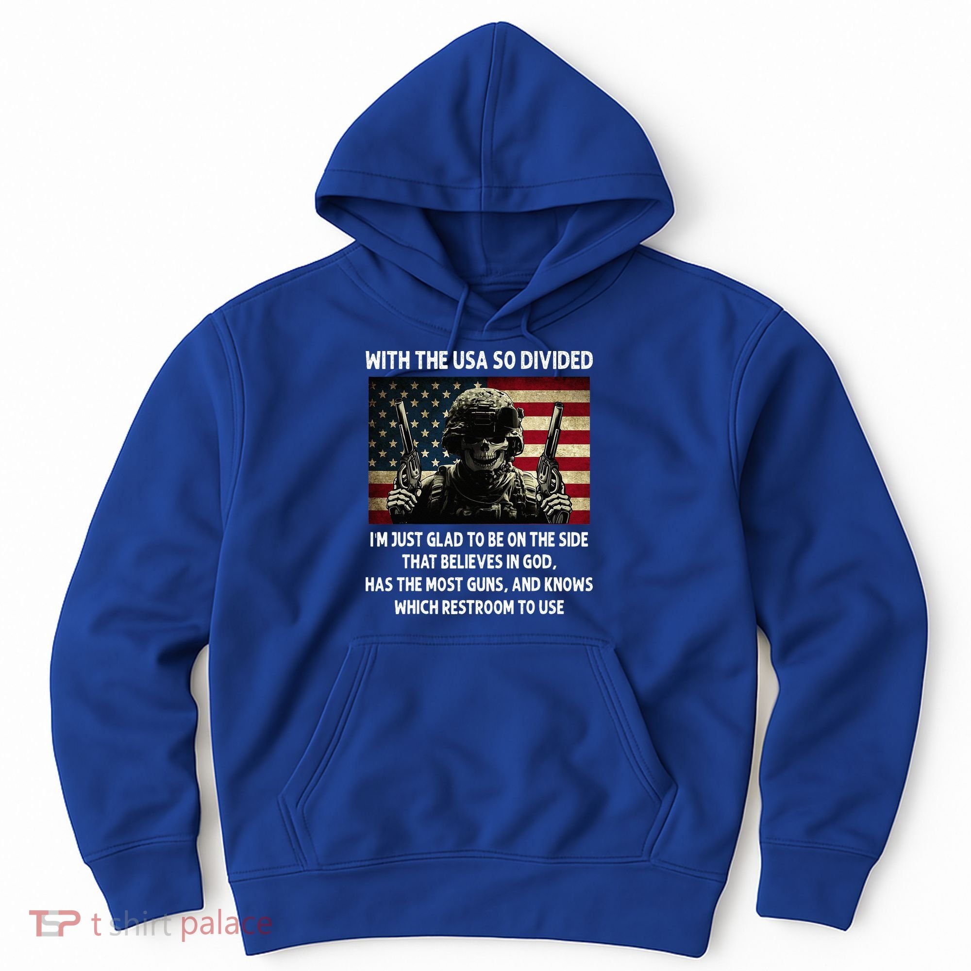 With The USA So Divided Im Just Glad To Be On The Side That Hoodie