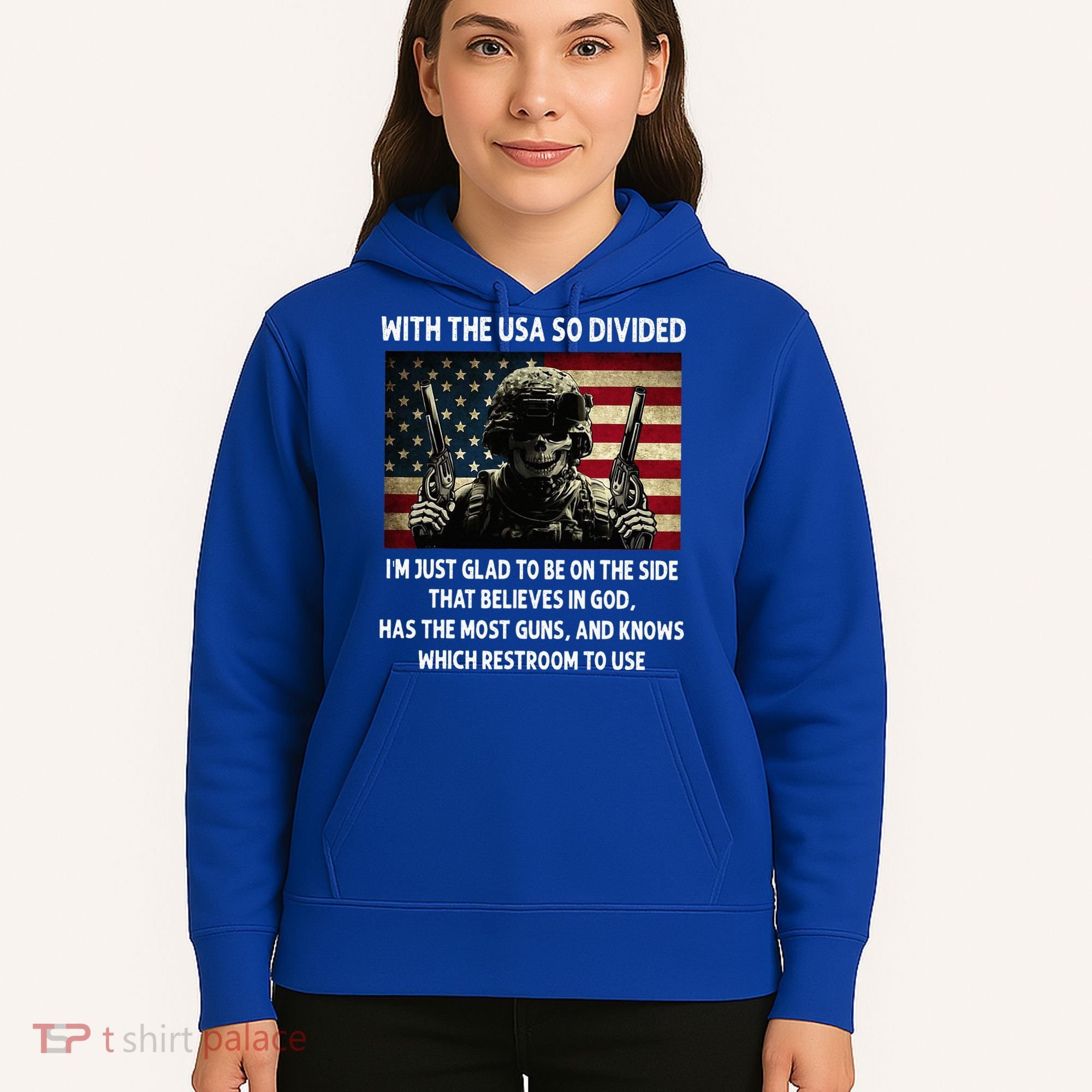 With The USA So Divided Im Just Glad To Be On The Side That Hoodie