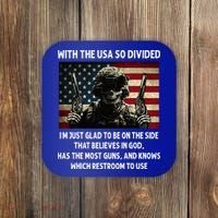 With The USA So Divided Im Just Glad To Be On The Side That Coaster thumb 0