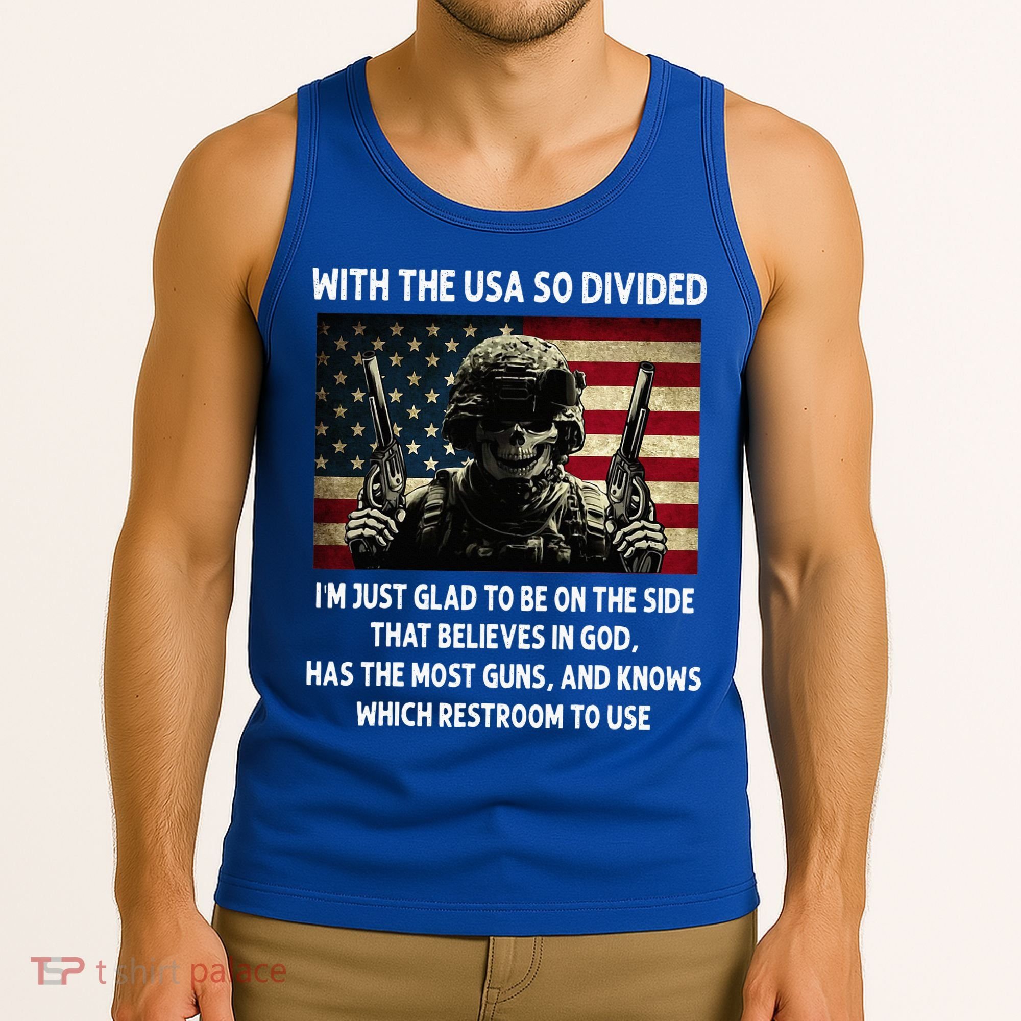 With The USA So Divided Im Just Glad To Be On The Side That Tank Top