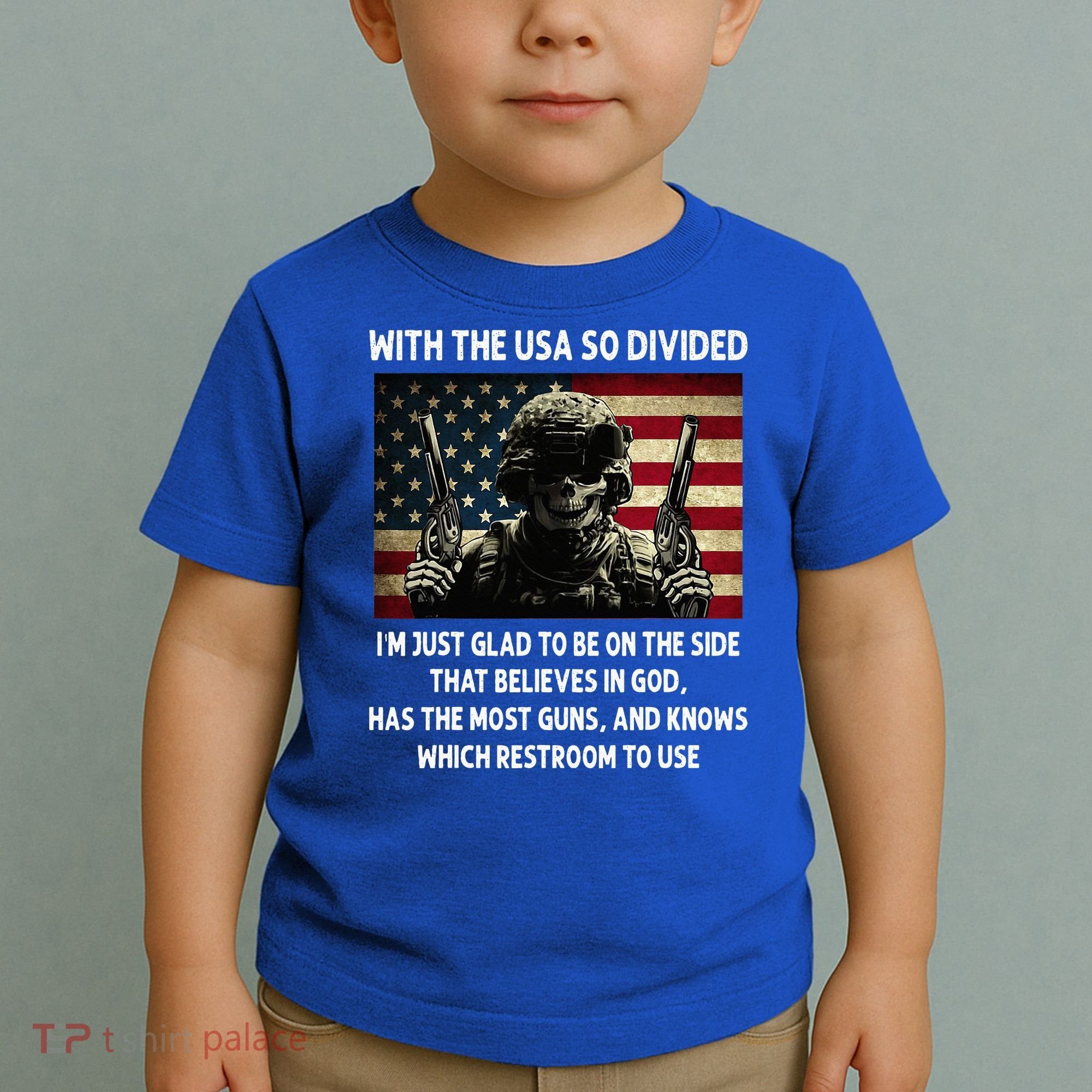 With The USA So Divided Im Just Glad To Be On The Side That Toddler T-Shirt