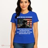 With The USA So Divided Im Just Glad To Be On The Side That Women's T-Shirt thumb 4