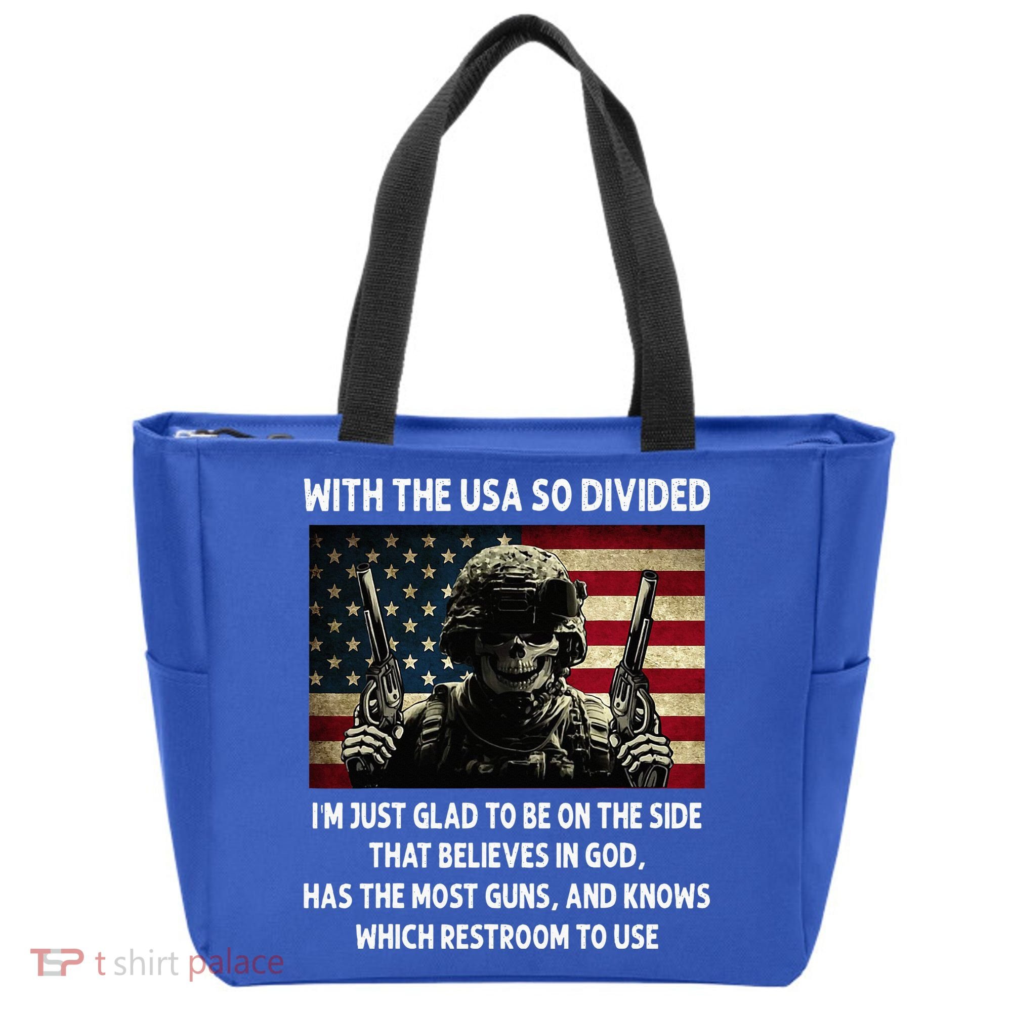 With The USA So Divided Im Just Glad To Be On The Side That Tote Bag
