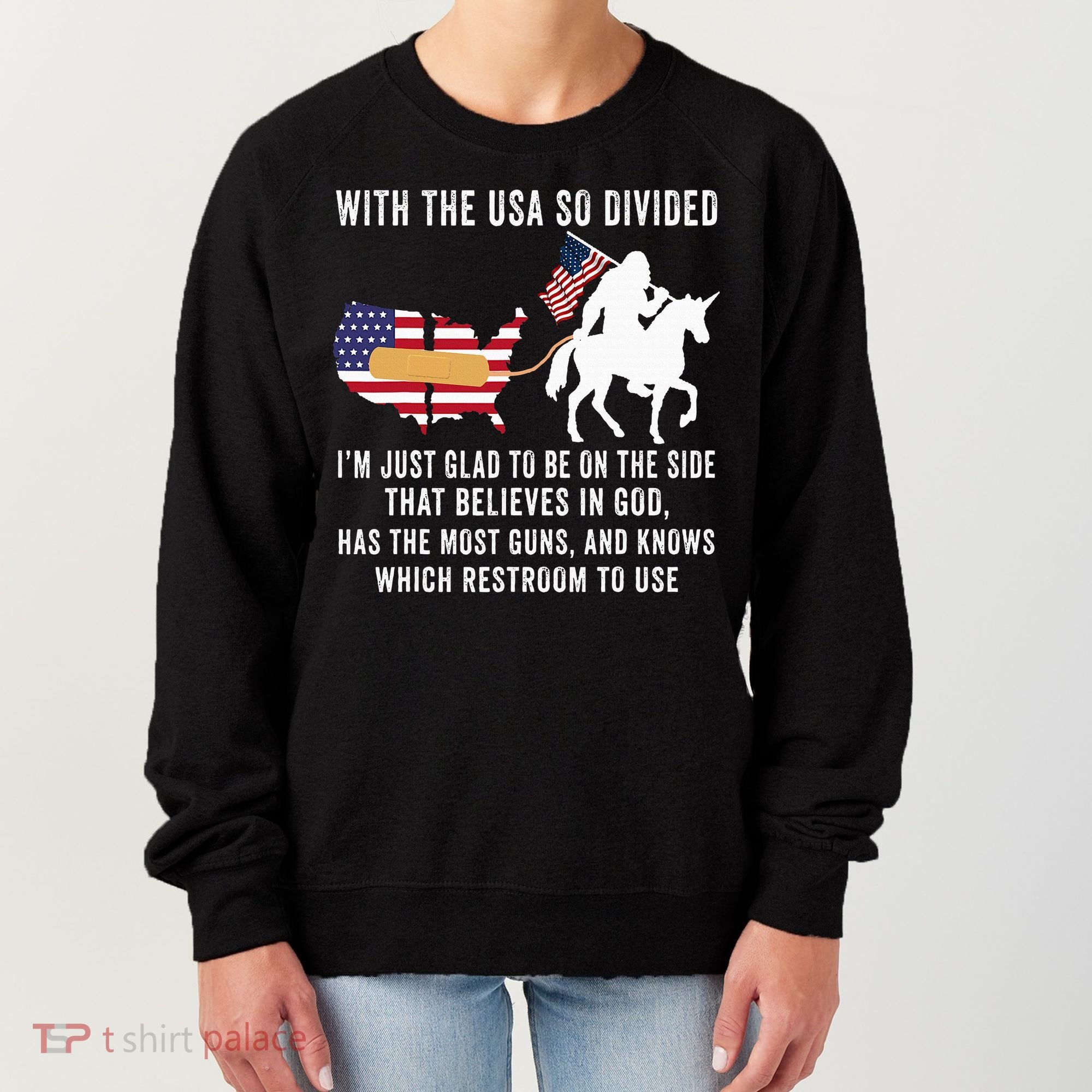 With The Usa So Divided IM Just Glad To Be On The Side Women's Sweatshirt
