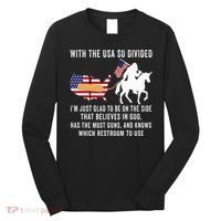 With The Usa So Divided IM Just Glad To Be On The Side Long Sleeve Shirt thumb 0