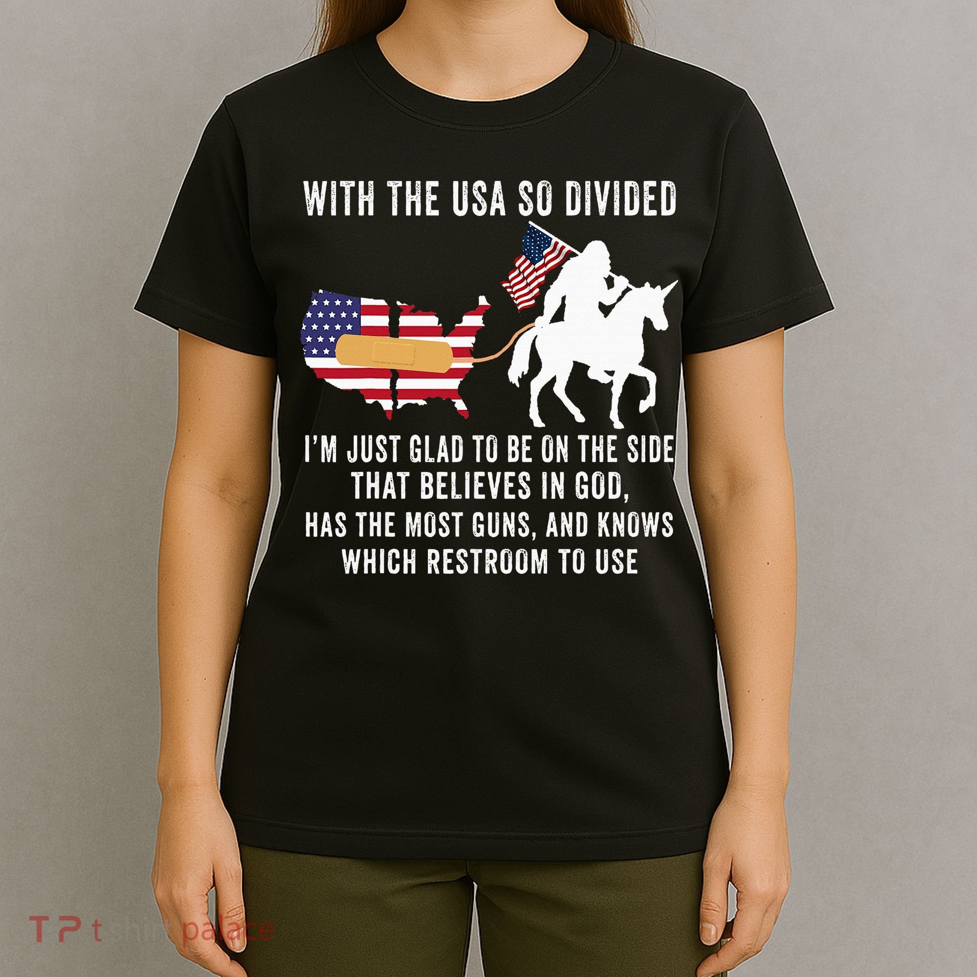 With The Usa So Divided IM Just Glad To Be On The Side T-Shirt