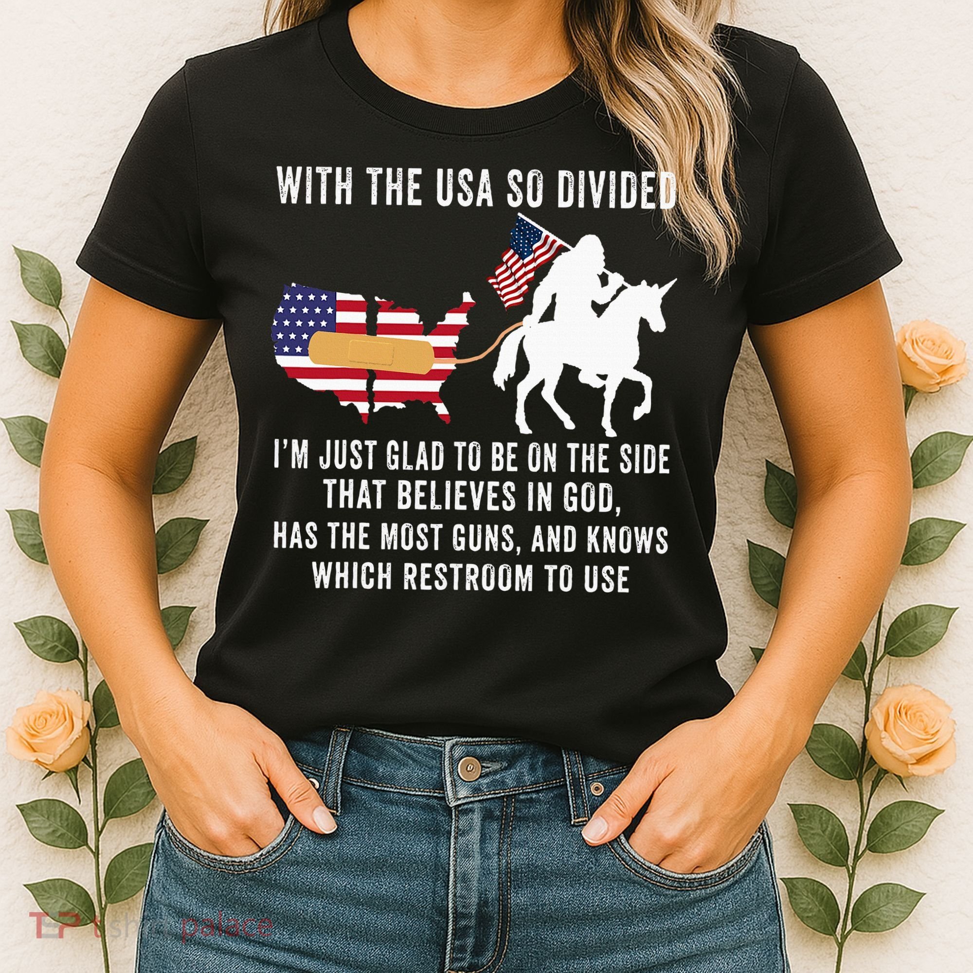 With The Usa So Divided IM Just Glad To Be On The Side Women's T-Shirt