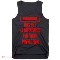 Warning This Vet Is Medicated American Veteran Tank Top thumb 0