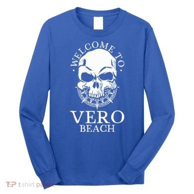 Welcome To Vero Beach Long Sleeve Shirt