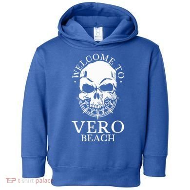 Welcome To Vero Beach Toddler Hoodie
