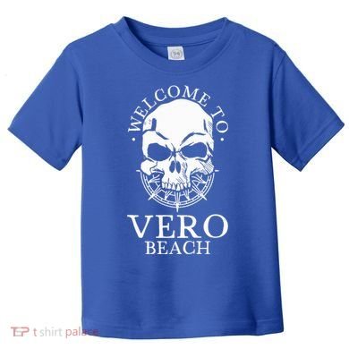 Welcome To Vero Beach Toddler T-Shirt