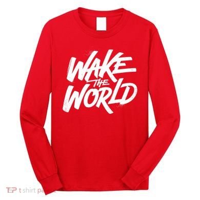 Wake The World Long Sleeve Shirt