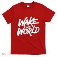 Wake The World T-Shirt thumb 0