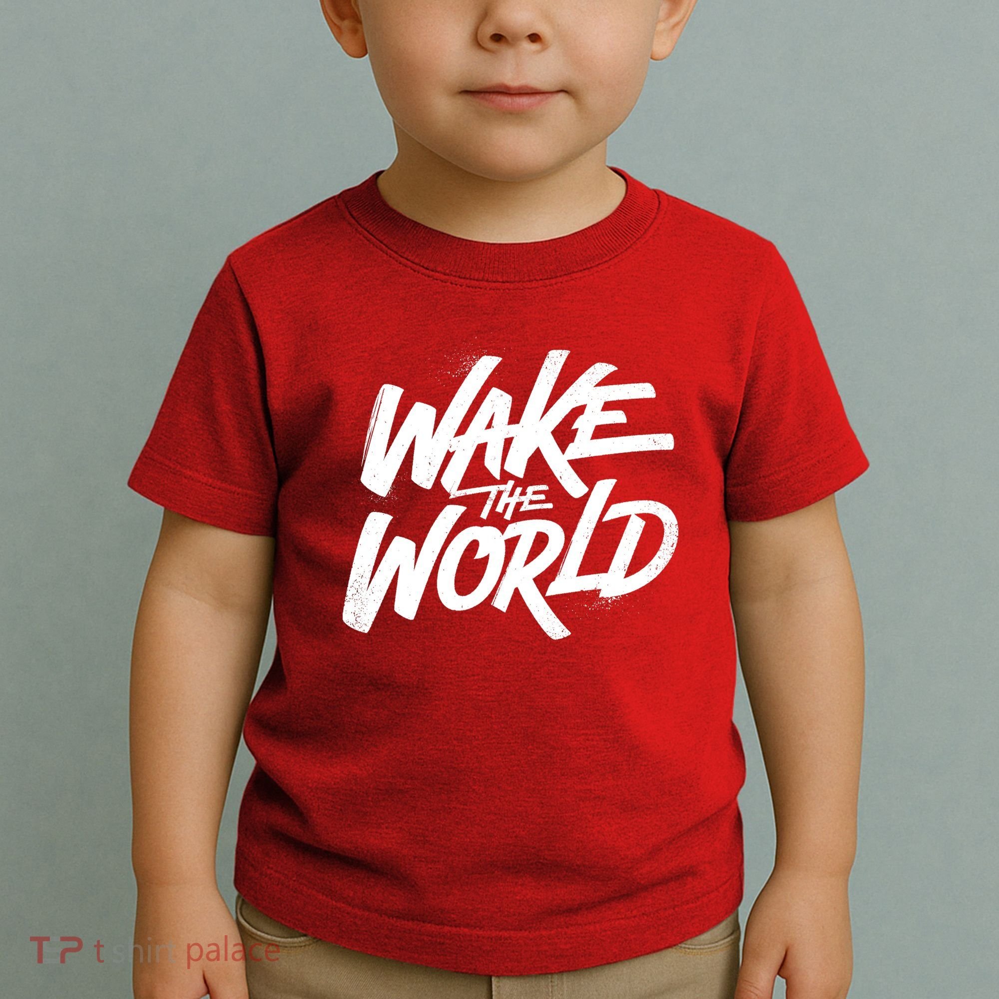 Wake The World Toddler T-Shirt