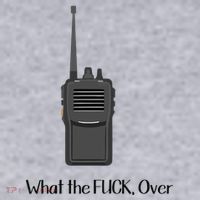 Walkie Talkie What The Fuck Over Women's Sweatshirt thumb 2