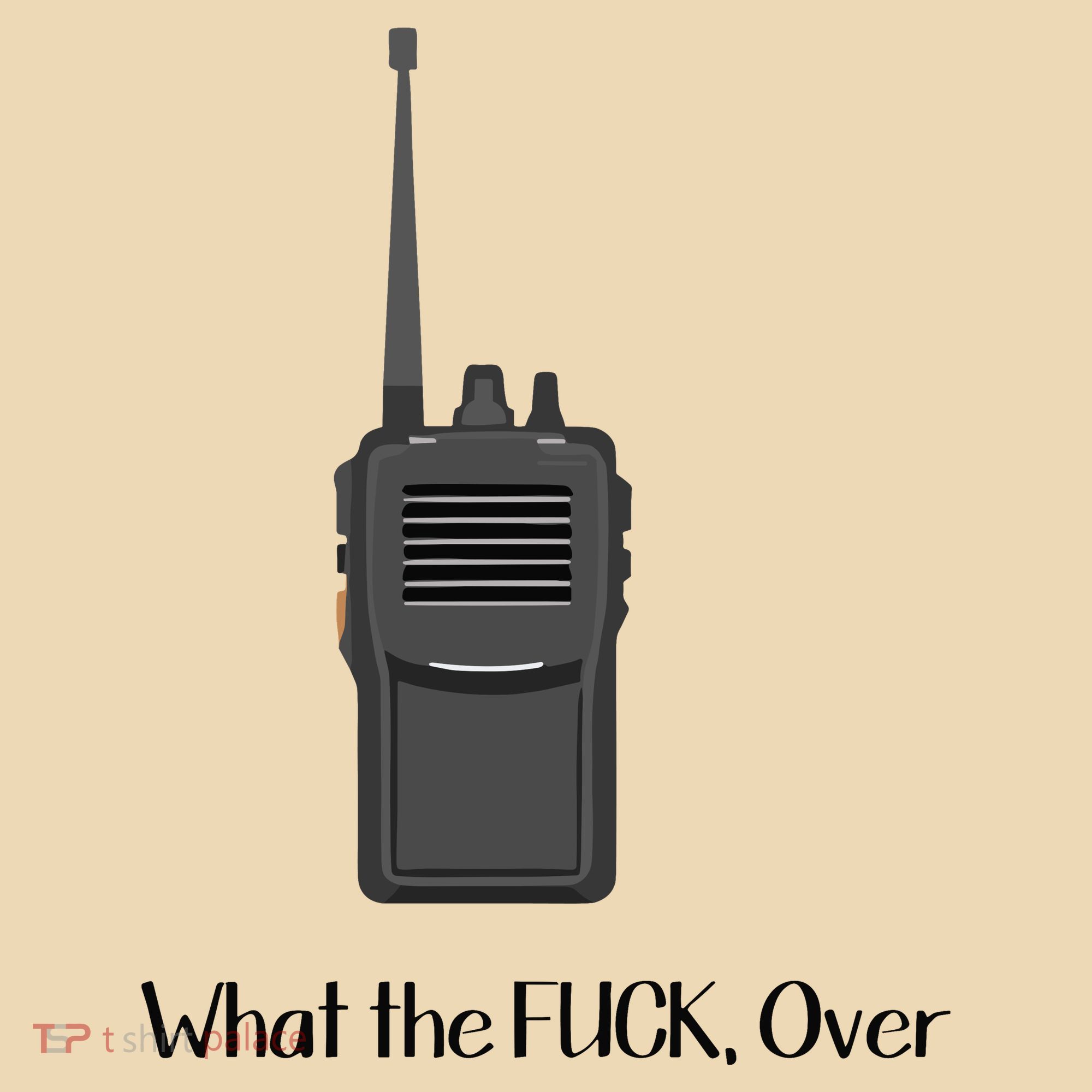 Walkie Talkie What The Fuck Over Tote Bag