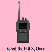 Walkie Talkie What The Fuck Over Coaster thumb 2