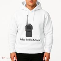 Walkie Talkie What The Fuck Over Hoodie thumb 2