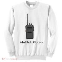 Walkie Talkie What The Fuck Over Sweatshirt thumb 0
