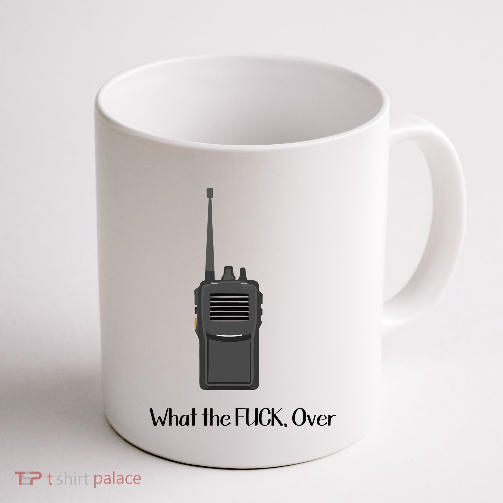 Walkie Talkie What The Fuck Over Coffee Mug