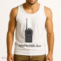 Walkie Talkie What The Fuck Over Tank Top thumb 3