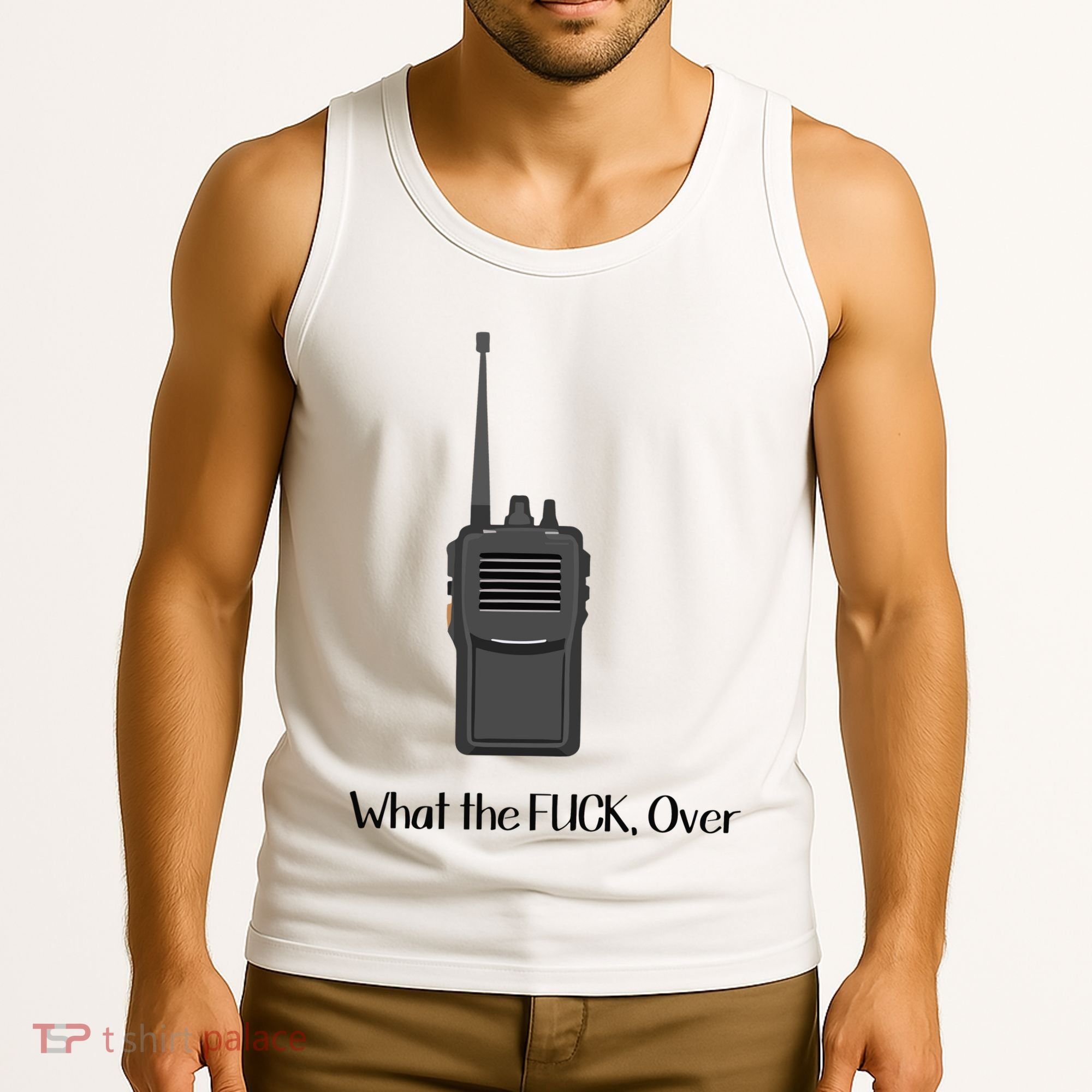 Walkie Talkie What The Fuck Over Tank Top
