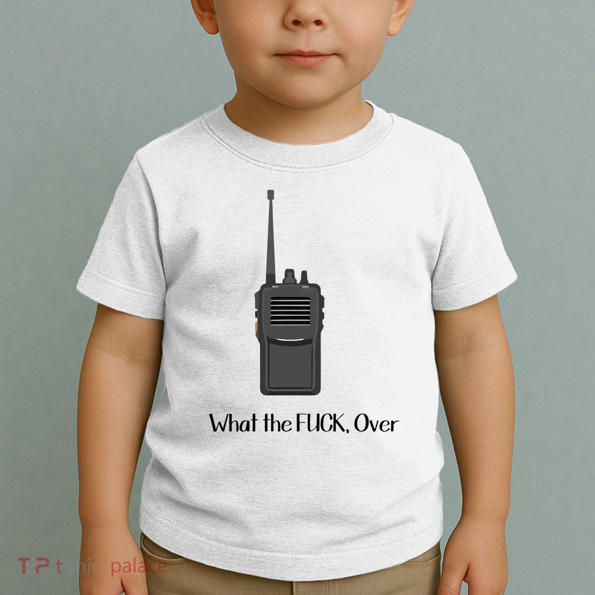 Walkie Talkie What The Fuck Over Toddler T-Shirt