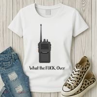 Walkie Talkie What The Fuck Over Women's T-Shirt thumb 3