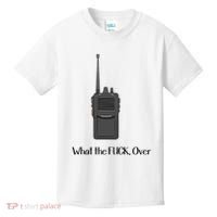 Walkie Talkie What The Fuck Over Kids T-Shirt thumb 0