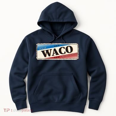 Waco Texas Hoodie