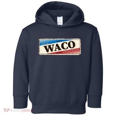Waco Texas Toddler Hoodie