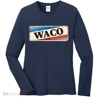 Waco Texas Women's Long Sleeve Shirt
