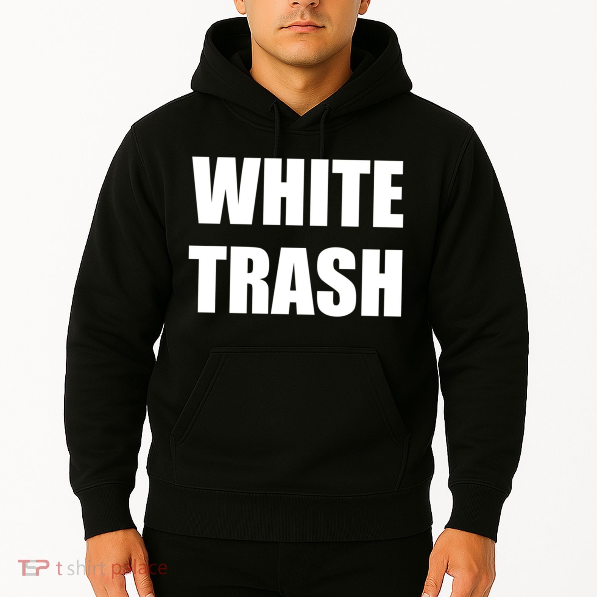 White Trash Hoodie
