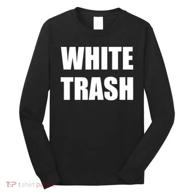 White Trash Long Sleeve Shirt