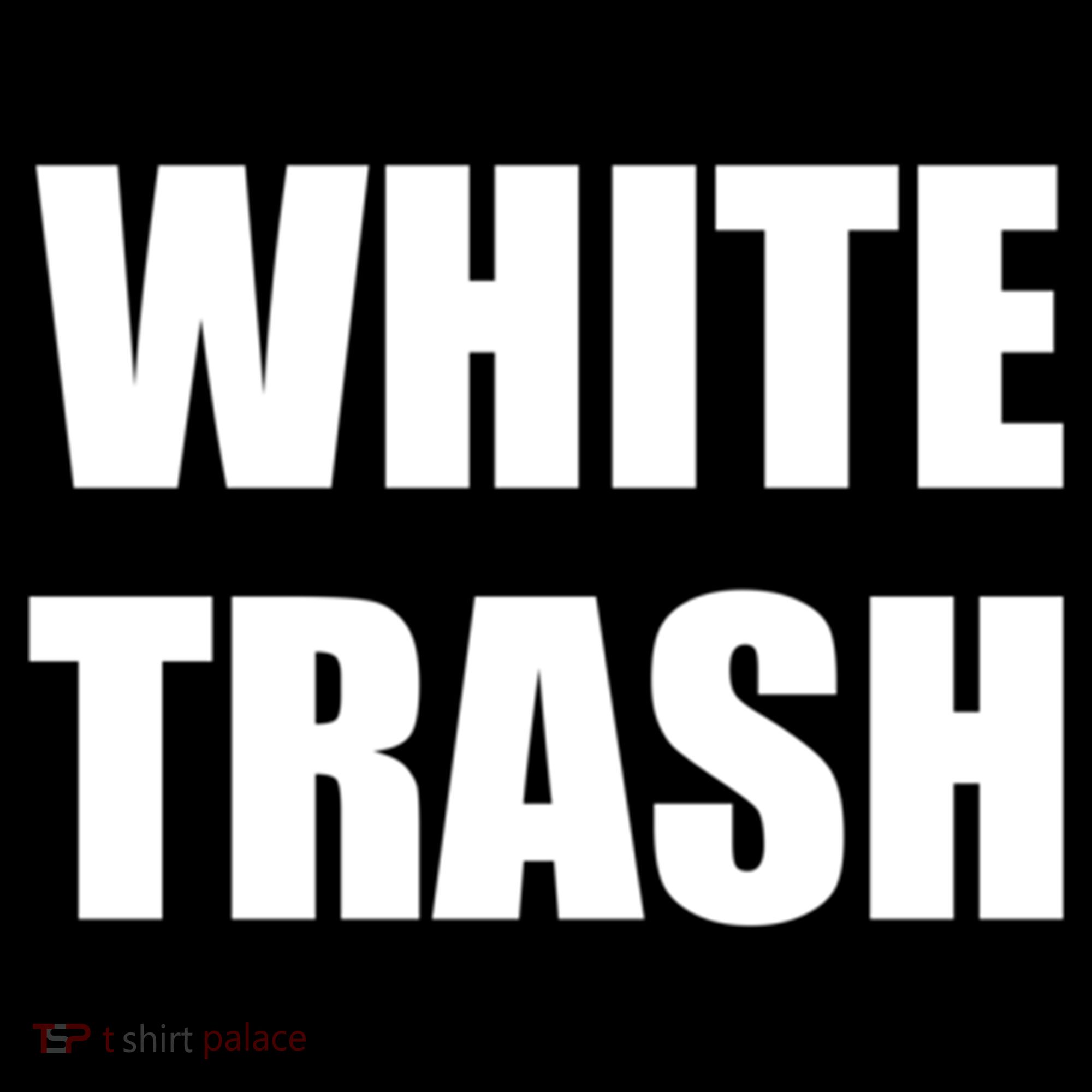 White Trash Sweatshirt