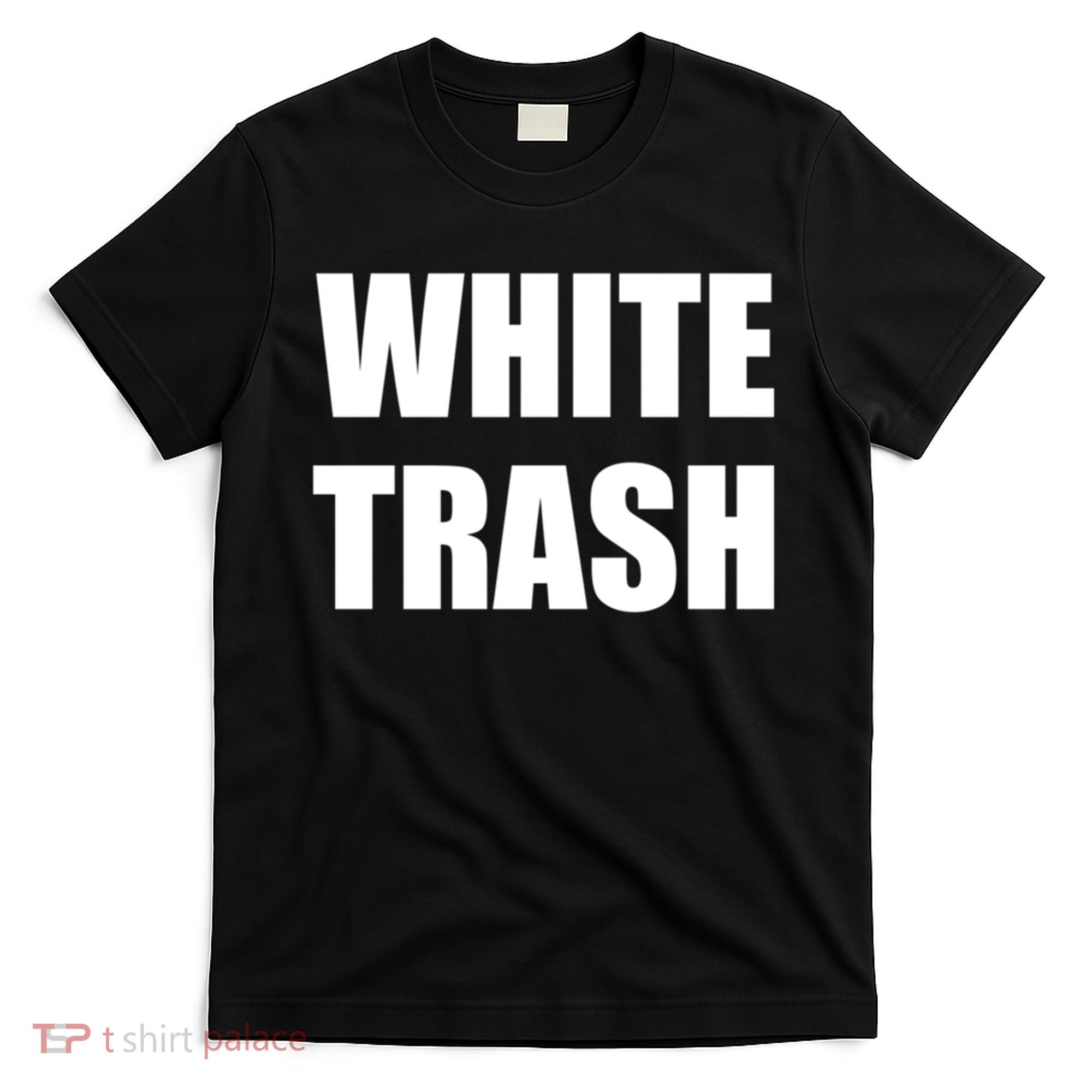 White Trash T-Shirt