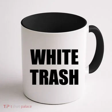 White Trash Coffee Mug back