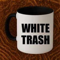 White Trash Coffee Mug thumb 2