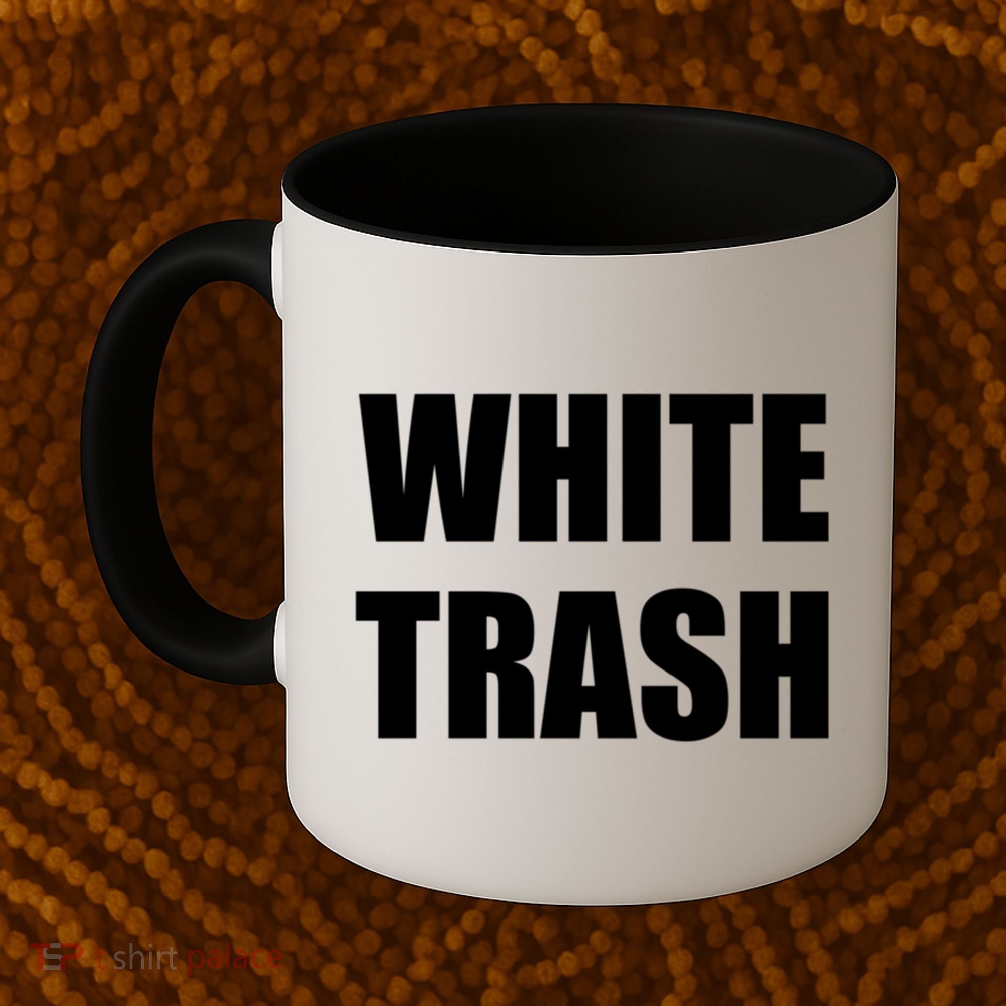 White Trash Coffee Mug