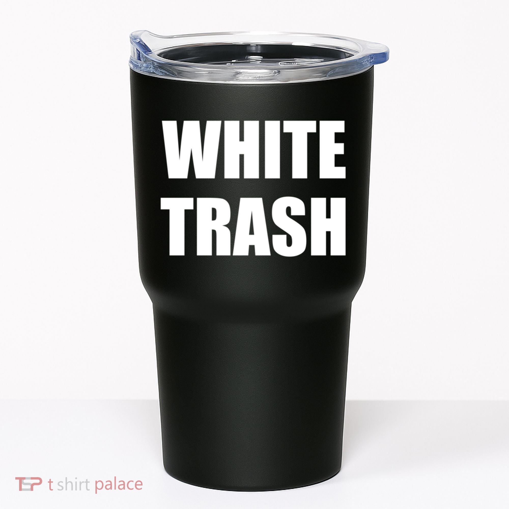 White Trash Tumbler