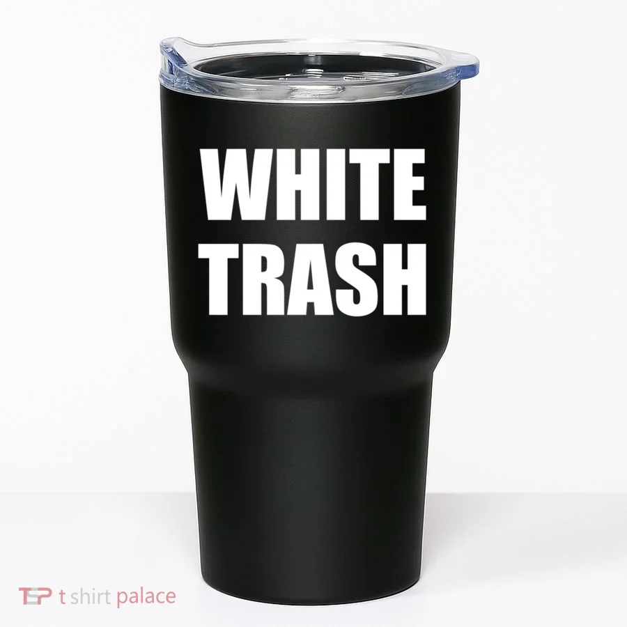 White Trash Tumbler