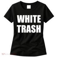 White Trash Women's T-Shirt thumb 0