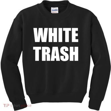 White Trash Kids Sweatshirt