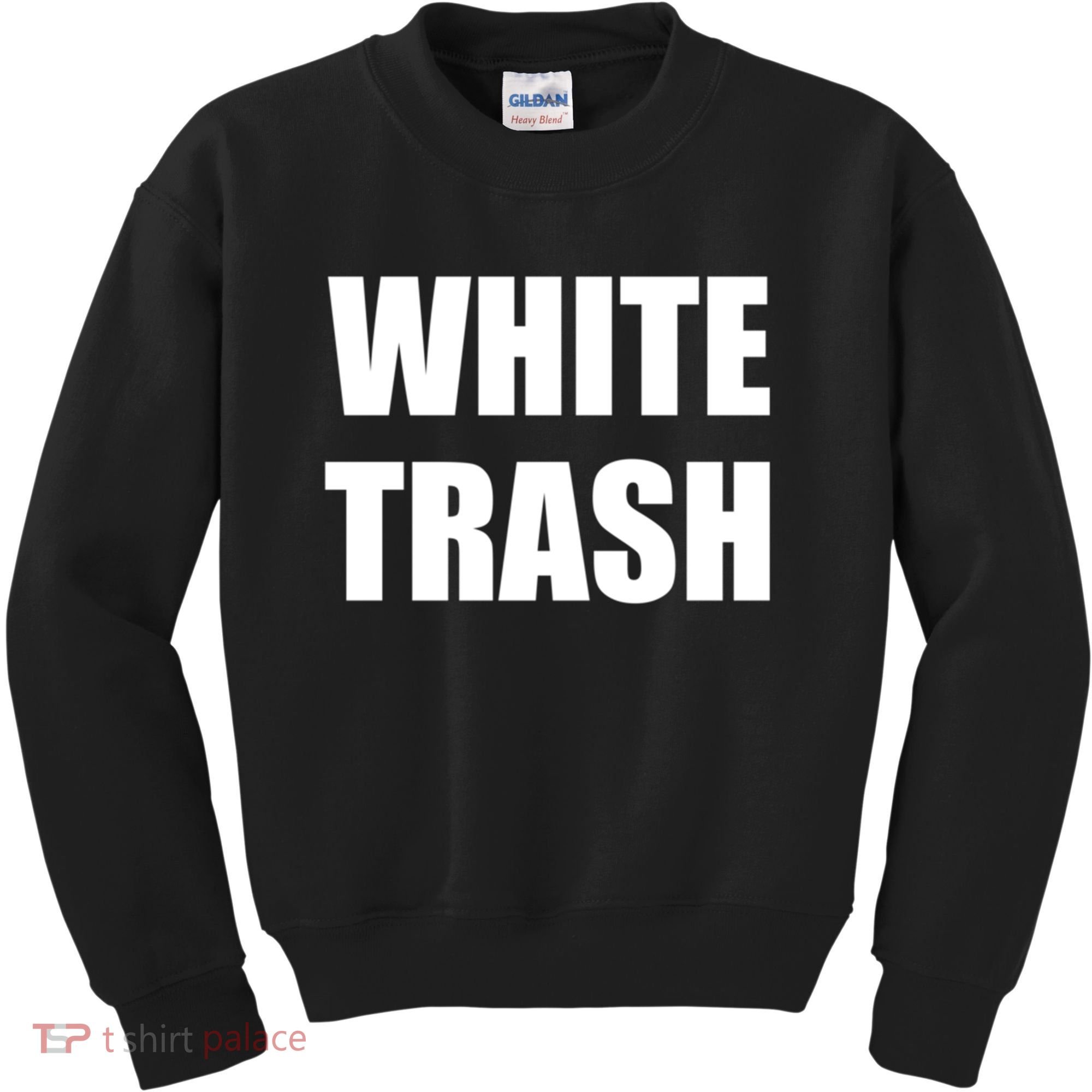White Trash Kids Sweatshirt
