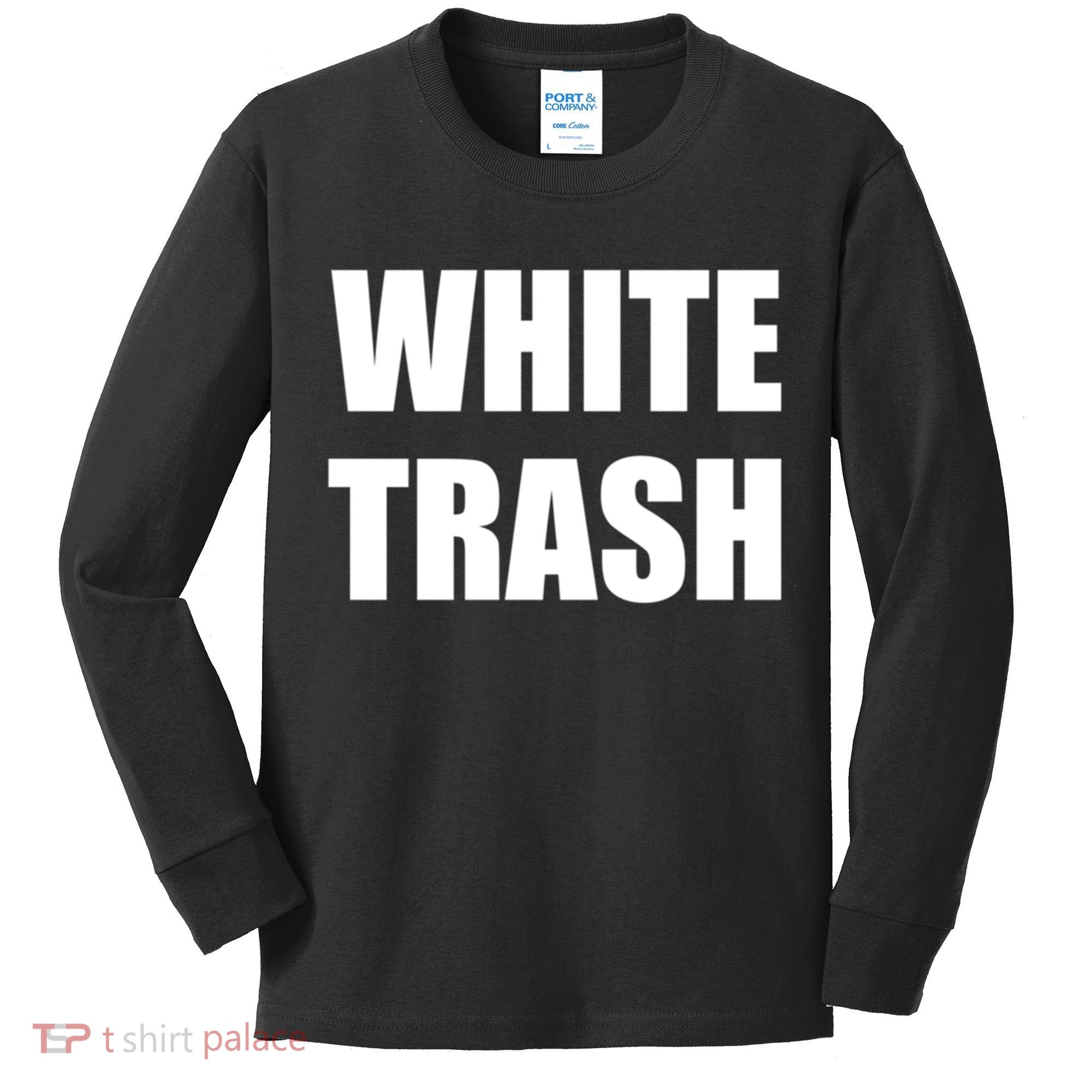 White Trash Kids Long Sleeve Shirt