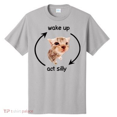 Wake Up Act Silly Cat T-Shirt