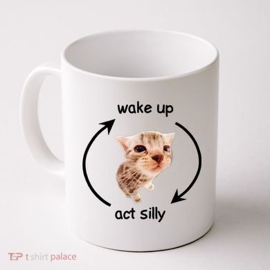 Wake Up Act Silly Cat Coffee Mug